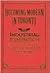 Becoming Modern in Toronto: The Industrial Exhibition and the Shaping of a Late Victorian Culture