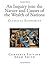 An Inquiry Into the Nature and Causes of the Wealth of Nations: Complete Edition