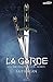 La Garde (Les chroniques de...