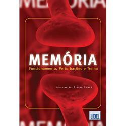 Memória - Funcionamento, Perturbações e Treino (Paperback)