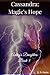 Cassandra: Magic's Hope (Ashley's Daughters, #3)