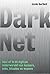 Dark Net by Jamie Bartlett
