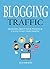 BLOGGING TRAFFIC 2016: BLOGGING ABOUT YOUR PASSION & 5 WAYS TO GET FREE TRAFFIC
