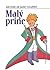 Malý princ by Antoine de Saint-Exupéry