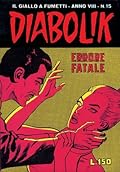 Diabolik anno VIII n. 15: Errore fatale