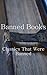 Banned Books: Classics That Were Banned