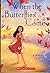 When the Butterflies Came by Kimberley Griffiths Little When the Butterflies Came by Kimberley Griffiths Little