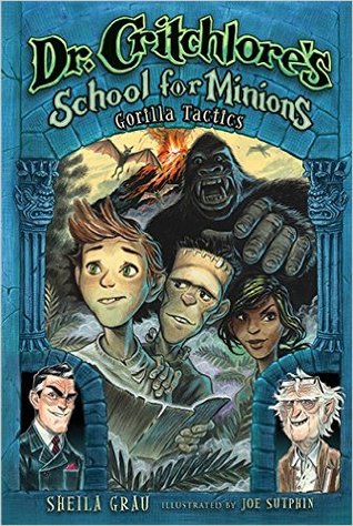 Gorilla Tactics (Dr. Critchlore's School for Minions #2)