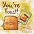 You're Toast