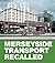 Merseyside Transport Recalled