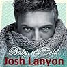Baby, it's Cold by Josh Lanyon