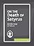 On the Death of Satyrus