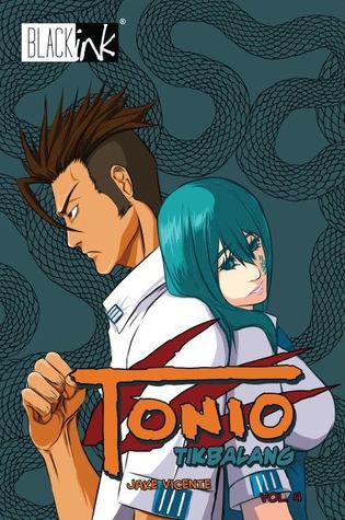 Tonio Tikbalang: Vol. 4 (Tonio Tikbalang, #4)