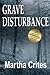 Grave Disturbance by Martha Crites