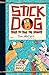 Stick Dog Tries to Take the Donuts (Stick Dog, #5)