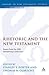 Rhetoric and the New Testam...