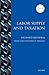 Labor Supply and Taxation (IZA Prize in Labor Economics)