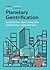 Planetary Gentrification