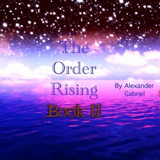 The Order Rising (The Order Of Light #2)