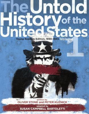 The Untold History Of The United States, Volume 1: 1898-1963 (Young Reader Edition) (Turtleback School & Library Binding Edition)