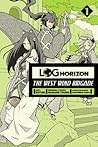 Log Horizon: The West Wind Brigade, Vol. 1 - manga Log Horizon: The West Wind Brigade, Vol. 1 - manga