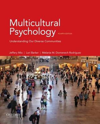 pdf download Multicultural Psychology: Understanding Our Diverse Communities