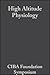 High altitude physiology by Ruth Porter and Julie Knight