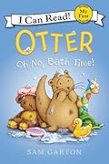 Otter: Oh No, Bath Time!