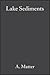 Lake Sediments (Special Pub...