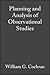 Planning and Analysis of Observational Studies (Wiley Series in Probability and Statistics)