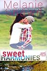 Sweet Harmonies by Melanie Shawn