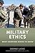 Military Ethics: What Everyone Needs to Know®