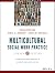 Multicultural Social Work Practice: A Competency-Based Approach to Diversity and Social Justice
