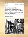 Observations on the commerce of the American states. By John Lord Sheffield. A new edition, much enlarged. With an appendix, ..