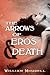 THE ARROWS OF EROS AND DEATH