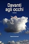 Davanti agli occhi by Roberto Emanuelli