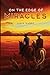 On The Edge Of Miracles by Jamie Gandy