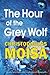 The Hour of the Grey Wolf