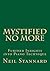 Mystified No More by Neil Stannard