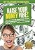 Raise Your Money Vibe! by Elizabeth Menzel