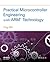 Practical Microcontroller Engineering with Arm Technology