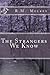 The Strangers We Know