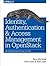 Identity, Authentication, and Access Management in Openstack: Implementing and Deploying Keystone