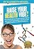 Raise Your Health Vibe!: Th...