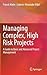 Managing Complex, High Risk Projects: A Guide to Basic and Advanced Project Management