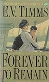 Forever to Remain by E.V. Timms