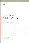 Ezra and Nehemiah: A 12-Week Study