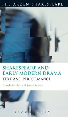 Shakespeare and Early Modern Drama: Text and Performance