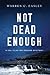 Not Dead Enough (Cal Claxto...