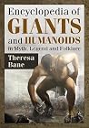 Encyclopedia of Giants and Humanoids in Myth, Legend and Folk... by Theresa Bane